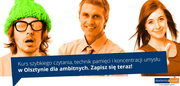 Kurs szybkiego czytania, pamięci i rozwoju IQ dla dorosłych. Akademia w Olsztynie.