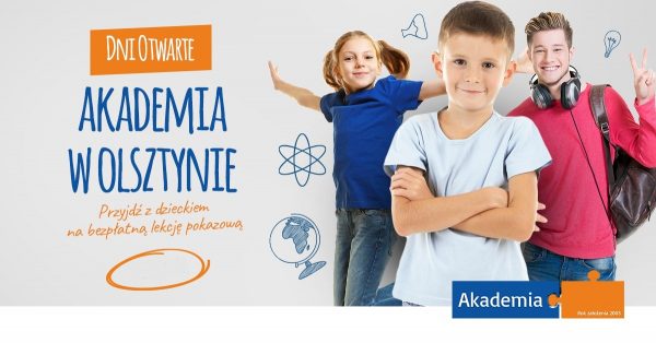 Akademia w Olsztynie. Dobre kursy efektywnej nauki dla dzieci. Dni otwarte. Bezpłatne lekcje pokazowe