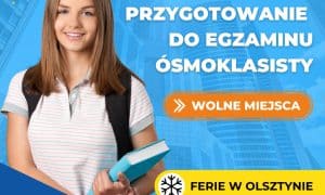Przygotowanie do testu na koniec klasy 8 w ferie zimowe 2024 r.
