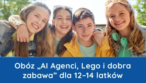 „AI Agenci, Lego i dobra zabawa” – wakacje 2026 na Mazurach. Obóz dla 12–14 letnich dziewczyn i chłopców ​