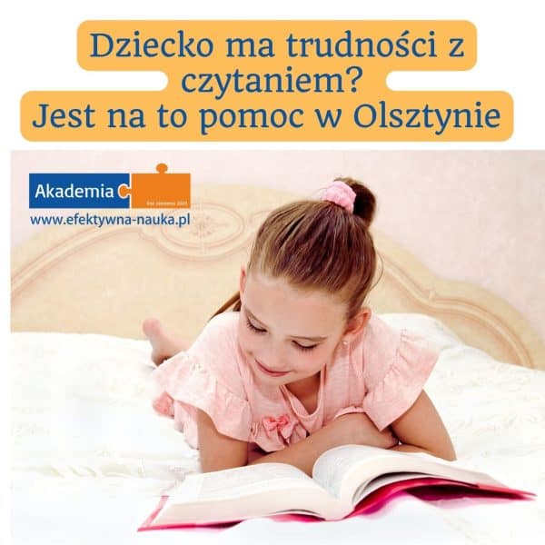 dziecko-nie-czyta-ma-problemy-z-czytanie-pomoc-w-nauce-czytania-akademia-olsztyn
