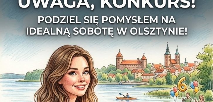 Konkurs z nagrodami. Tak OlsztyniAnka świętuje swoje 6. urodziny
